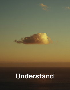 A calm sky representing the Understand stage